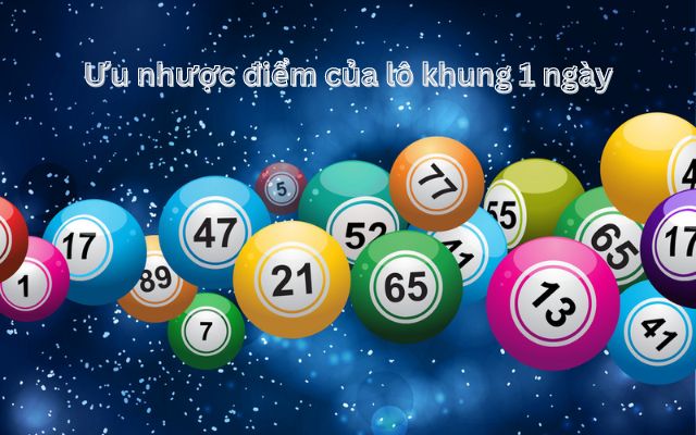 Những ưu điểm và hạn chế của việc nuôi khung lô 1 ngày