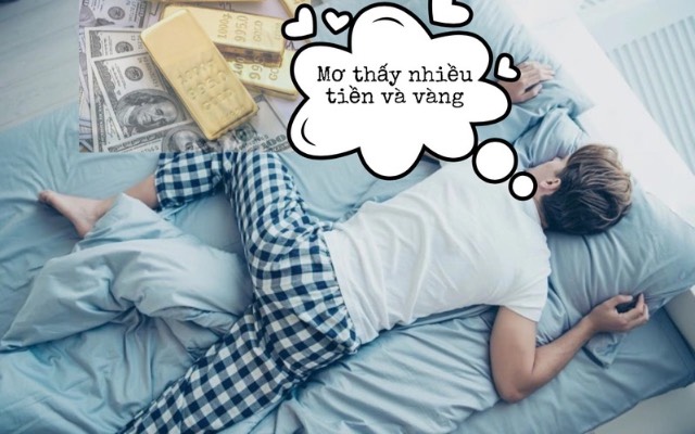 Số đề liên quan giấc mơ thấy nhiều tiền và vàng