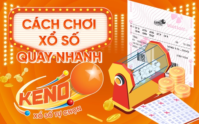 Cách chơi Keno đa dạng Cách chơi Keno đa dạng
