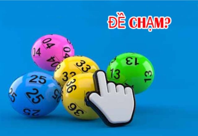 Đề chạm dùng để chỉ các dãy số đề có ít nhất 1 con số giống nhau