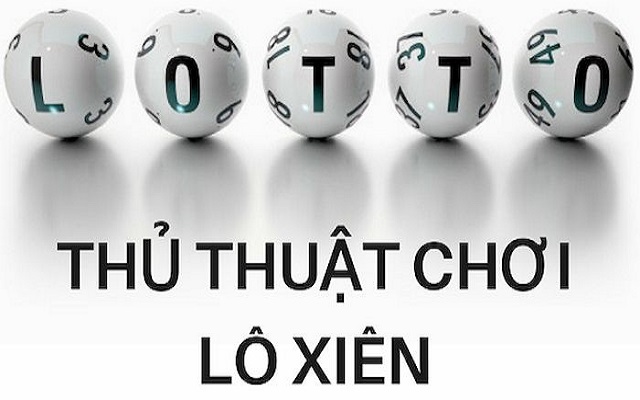 Tổng hợp các cặp lô xiên 3 hay về Tổng hợp các cặp lô xiên 3 hay về