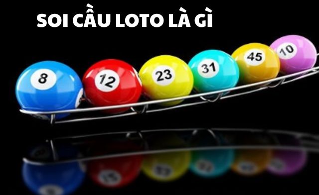 Khám phá ngay sự ra đời và các phương pháp soi cầu loto là gì?