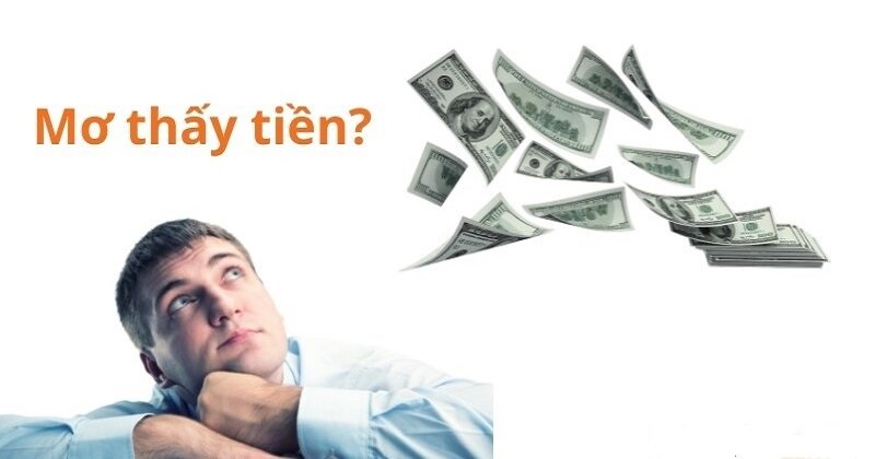 Giấc mơ thấy tiền ẩn chứa những ý nghĩa gì đặc biệt?