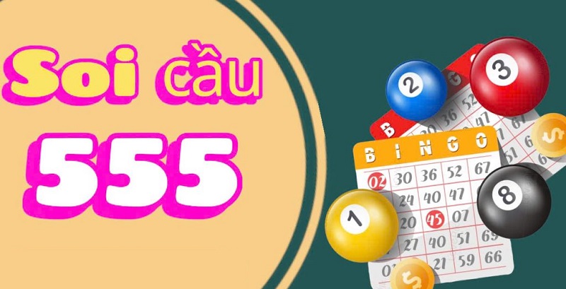 Soi cầu 555 là gì mà được nhiều người ưa chuộng sử dụng?