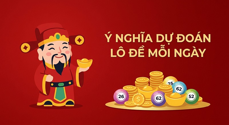 Việc dự đoán số đề mỗi ngày giúp người chơi tự tin khi xuống tiền