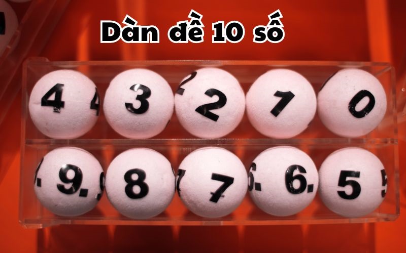 Thế nào là dàn 10 số khung 3 ngày?
