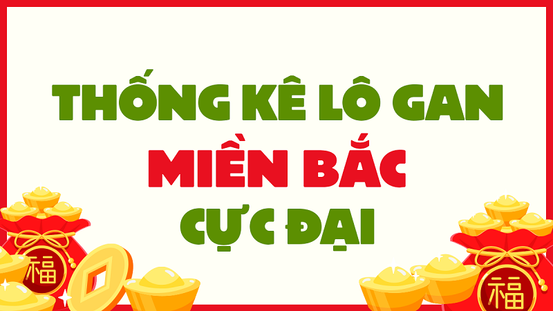 Vì sao cần phân tích bảng thống kê xổ số lô gan miền Bắc?
