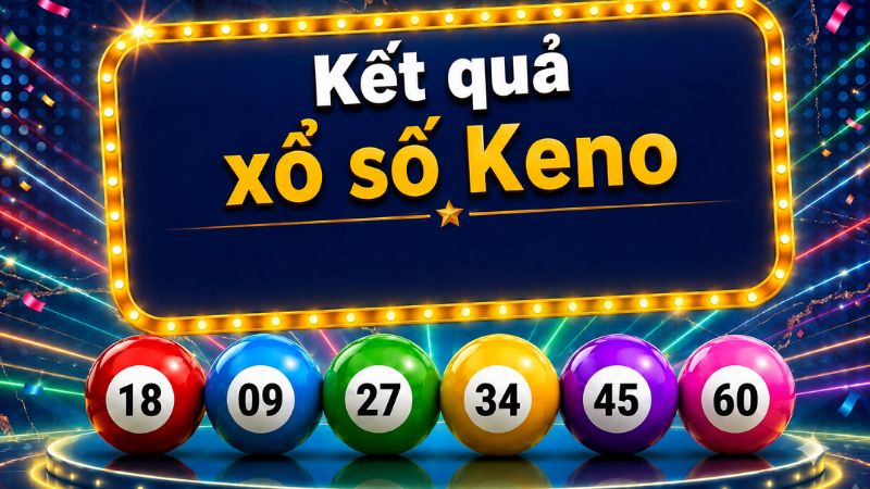 Chinh phục Keno bằng phương pháp nuôi dàn số theo bảng thống kê tần suất Chinh phục Keno bằng phương pháp nuôi dàn số theo bảng thống kê tần suất